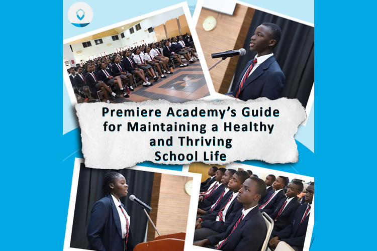 Premiere Academy's Guide for Maintaining a Healthy and Thriving School Life